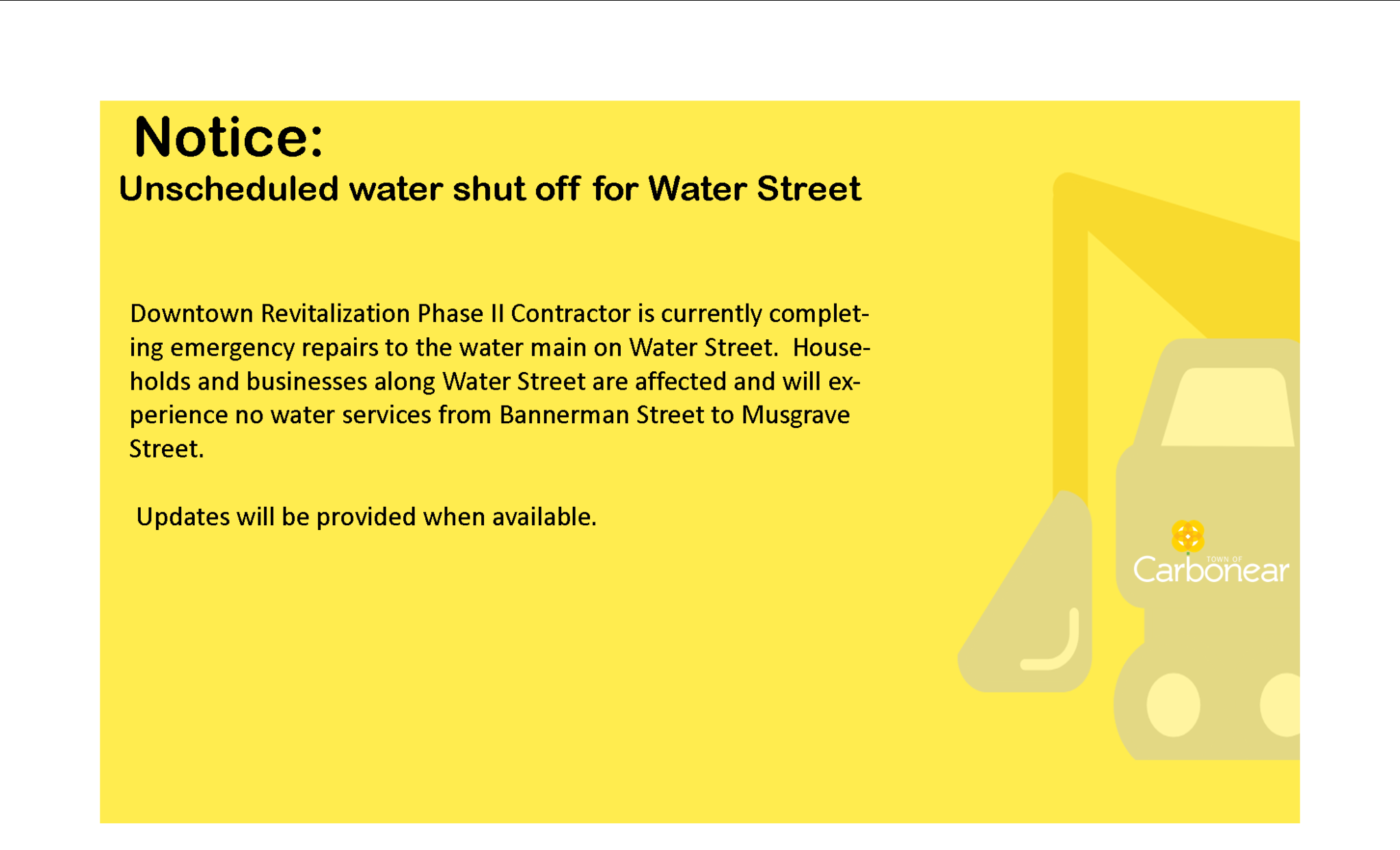 NOTICE Unscheduled water shut off for Water Street affecting households and businesses from